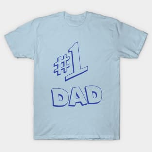 #1 Dad T-Shirt